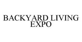 BACKYARD LIVING EXPO