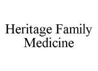 HERITAGE FAMILY MEDICINE