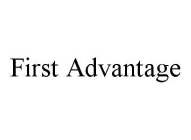 FIRST ADVANTAGE