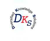 DIVERSIFIED KNOWLEDGE SOLUTIONS; DKS