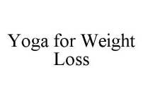 YOGA FOR WEIGHT LOSS