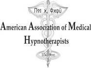 AMERICAN ASSOCIATION OF MEDICAL HYPNOTHERAPISTS
