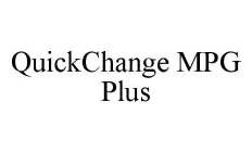 QUICKCHANGE MPG PLUS