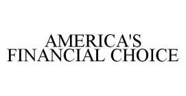 AMERICA'S FINANCIAL CHOICE