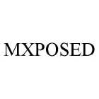 MXPOSED