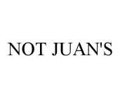 NOT JUAN'S