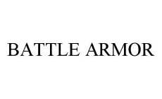 BATTLE ARMOR