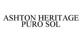 ASHTON HERITAGE PURO SOL
