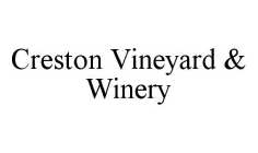 CRESTON VINEYARD & WINERY