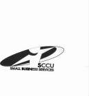 SCCU SMALL BUSINESS SERVICES