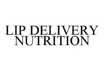LIP DELIVERY NUTRITION