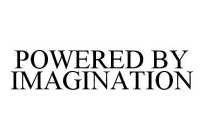 POWERED BY IMAGINATION