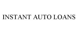 INSTANT AUTO LOANS