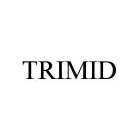 TRIMID