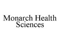 MONARCH HEALTH SCIENCES