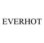 EVERHOT