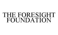 THE FORESIGHT FOUNDATION