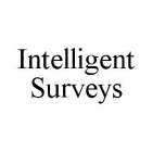 INTELLIGENT SURVEYS