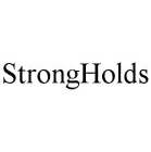 STRONGHOLDS