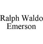 RALPH WALDO EMERSON