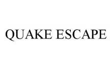 QUAKE ESCAPE