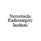 STEREOTACTIC RADIOSURGERY INSTITUTE