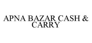 APNA BAZAR CASH & CARRY
