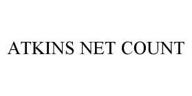 ATKINS NET COUNT