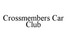 CROSSMEMBERS CAR CLUB