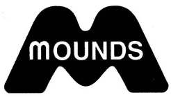 M MOUNDS