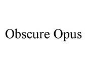 OBSCURE OPUS