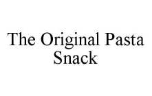 THE ORIGINAL PASTA SNACK