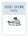 BOBBI BROWN BABY
