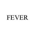 FEVER