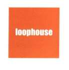 LOOPHOUSE