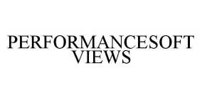 PERFORMANCESOFT VIEWS