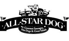 ALL-STAR DOG GOURMET SAUSAGES, HOT DOGS & GREAT SALADS