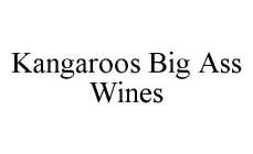 KANGAROOS BIG ASS WINES