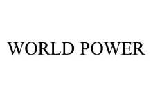 WORLD POWER