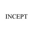 INCEPT