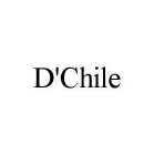 D'CHILE