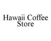 HAWAII COFFEE STORE