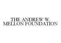 THE ANDREW W. MELLON FOUNDATION