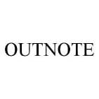 OUTNOTE