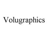 VOLUGRAPHICS