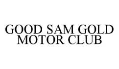 GOOD SAM GOLD MOTOR CLUB