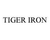 TIGER IRON