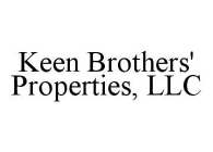 KEEN BROTHERS' PROPERTIES, LLC