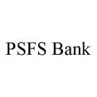 PSFS BANK