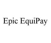 EPIC EQUIPAY